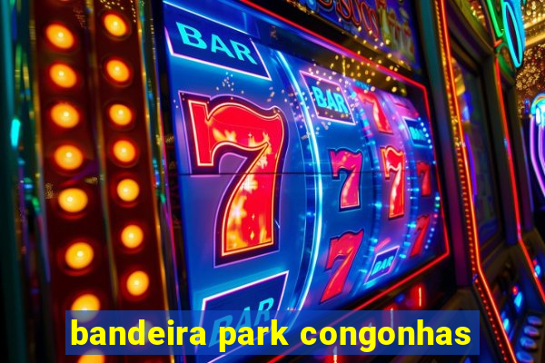 bandeira park congonhas